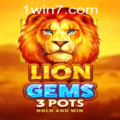 Immerse Yourself in the Ultimate Adventure: Explore LionGems3pots on 1Win.com