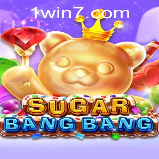 Discover the Thrilling World of SUGARBANGBANG: A Comprehensive Guide to the Game